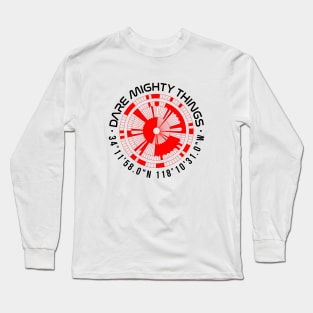 Dare Mighty Things Long Sleeve T-Shirt